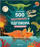 Larousse 500 pitanja i odgovora o dinosaurima